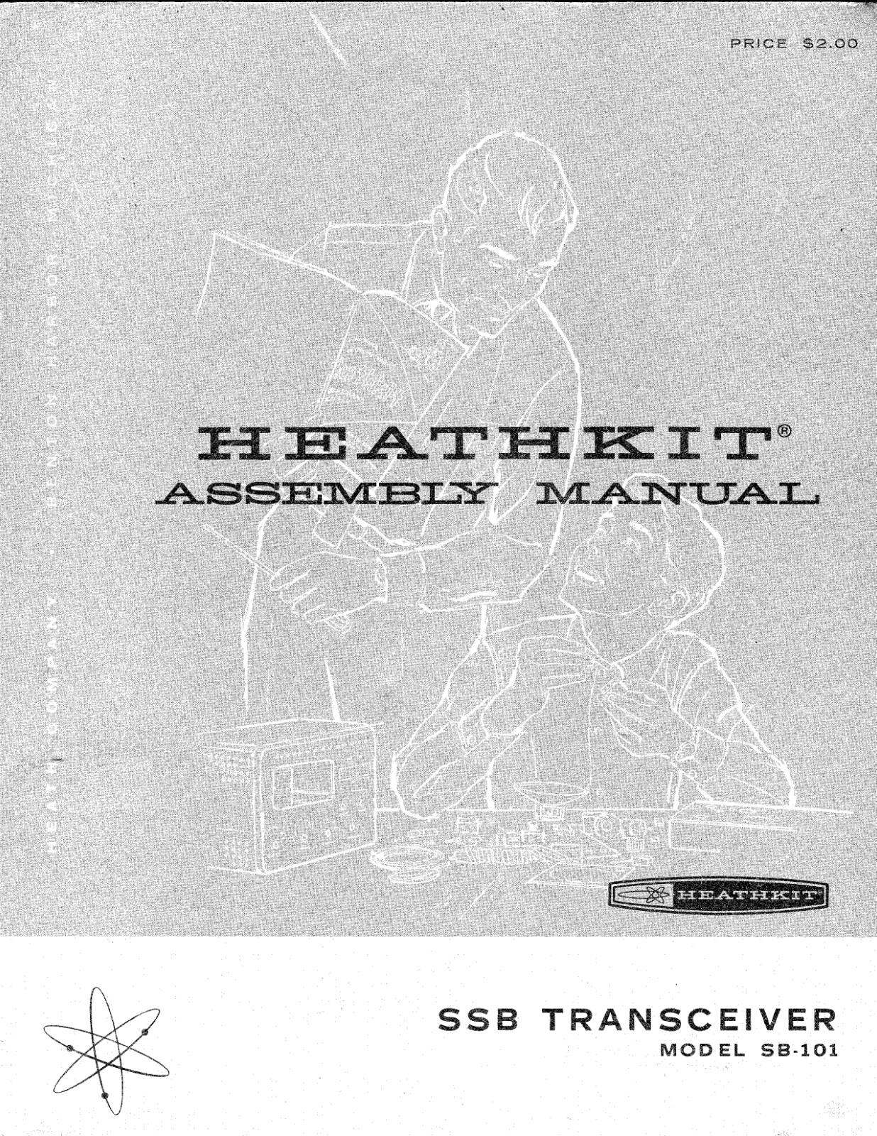 Heathkit SB-101 SSB Transceiver Assembly Manual: 179 Pages Coil Bound