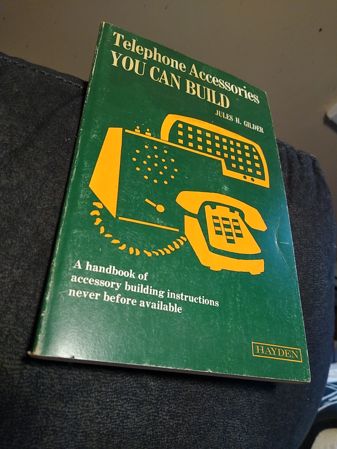 Vtg. Telephone Accessories You Can Build by Jules H. Gilder 1976 by Hayden