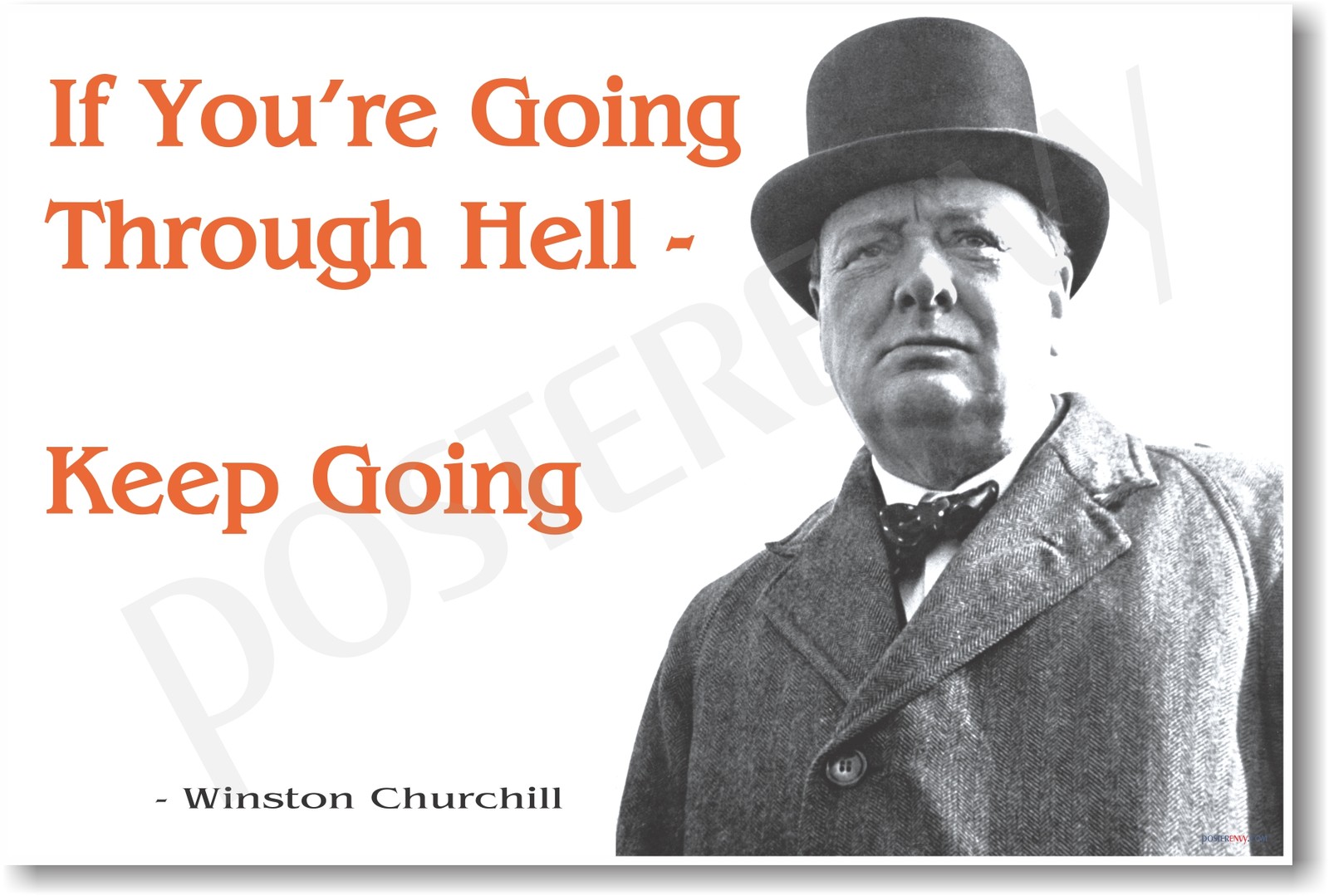 Winston Churchill - "If You're Going Through Hell..." - NEW Famous Person POSTER