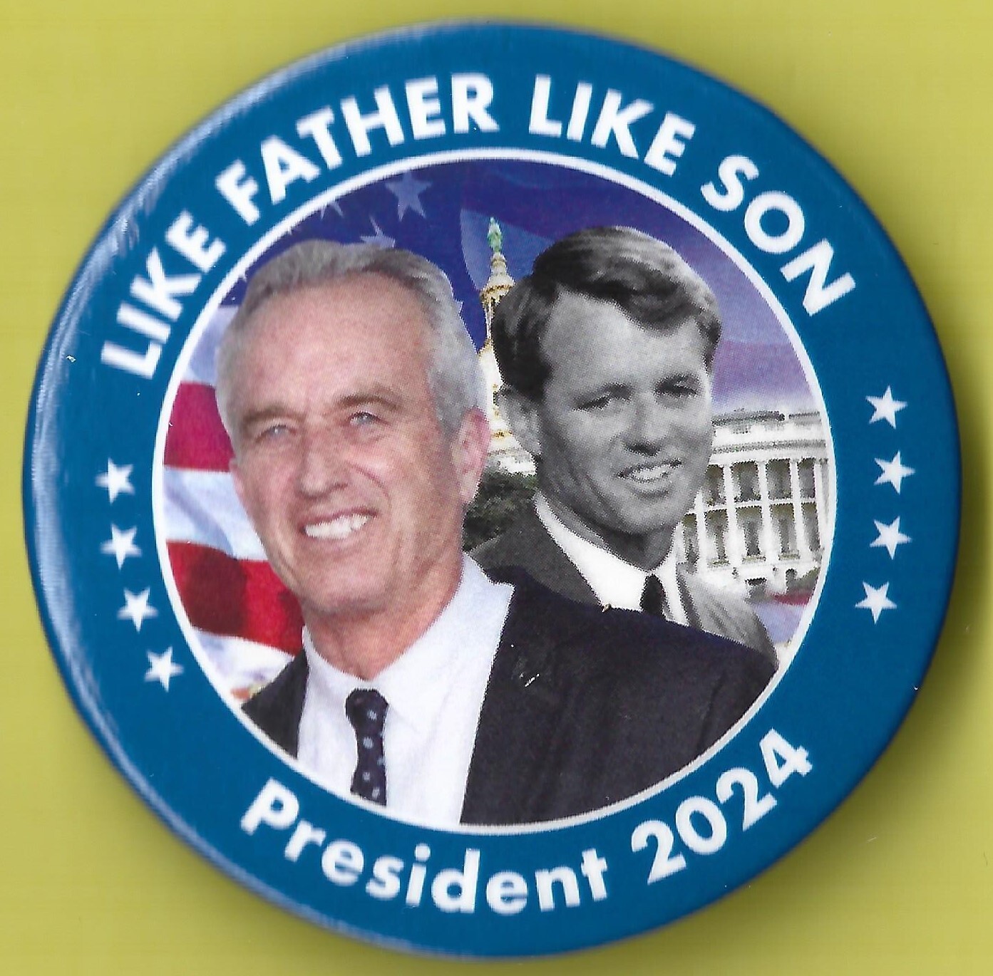 2024 RFK Jr  2.25"/ "Like Father - Like Son" Presidential Campaign Button(P13)
