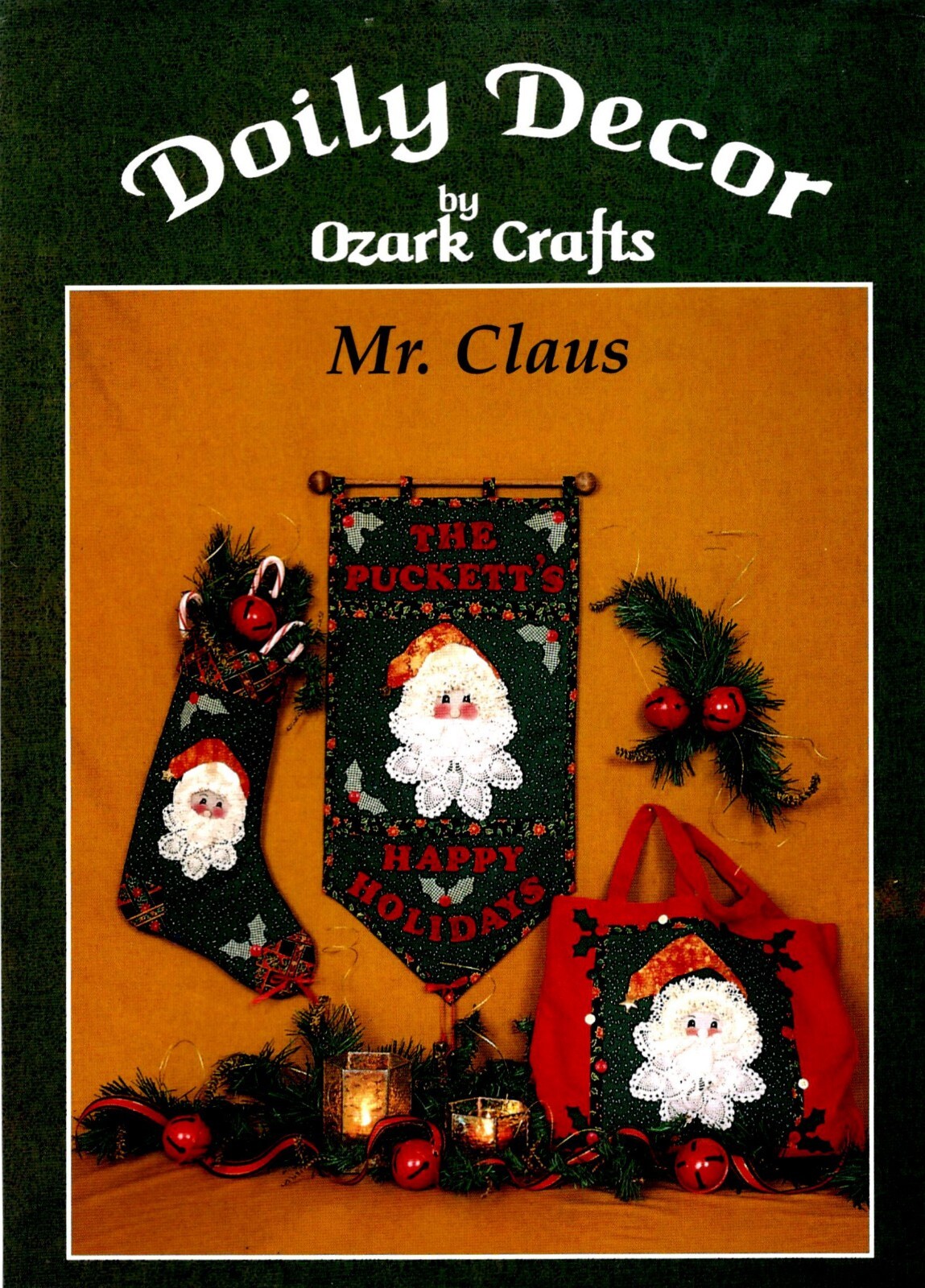 Mr. Claus Door Quilt Tote Stocking Applique Pattern Doily Wear Ozark Crafts 850