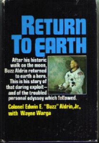 RETURN TO EARTH :: "Buzz" Aldrin, Jr. :: 1973 HB w/ DJ :: FREE Shipping