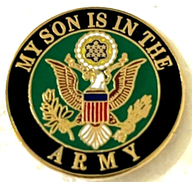 MY SON IS IN THE ARMY HAT or LAPEL PIN (P-187) U.S. ARMY LOGO