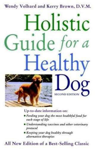 Holistic Guide for a Healthy Dog (Howell Reference Books) - Paperback - GOOD