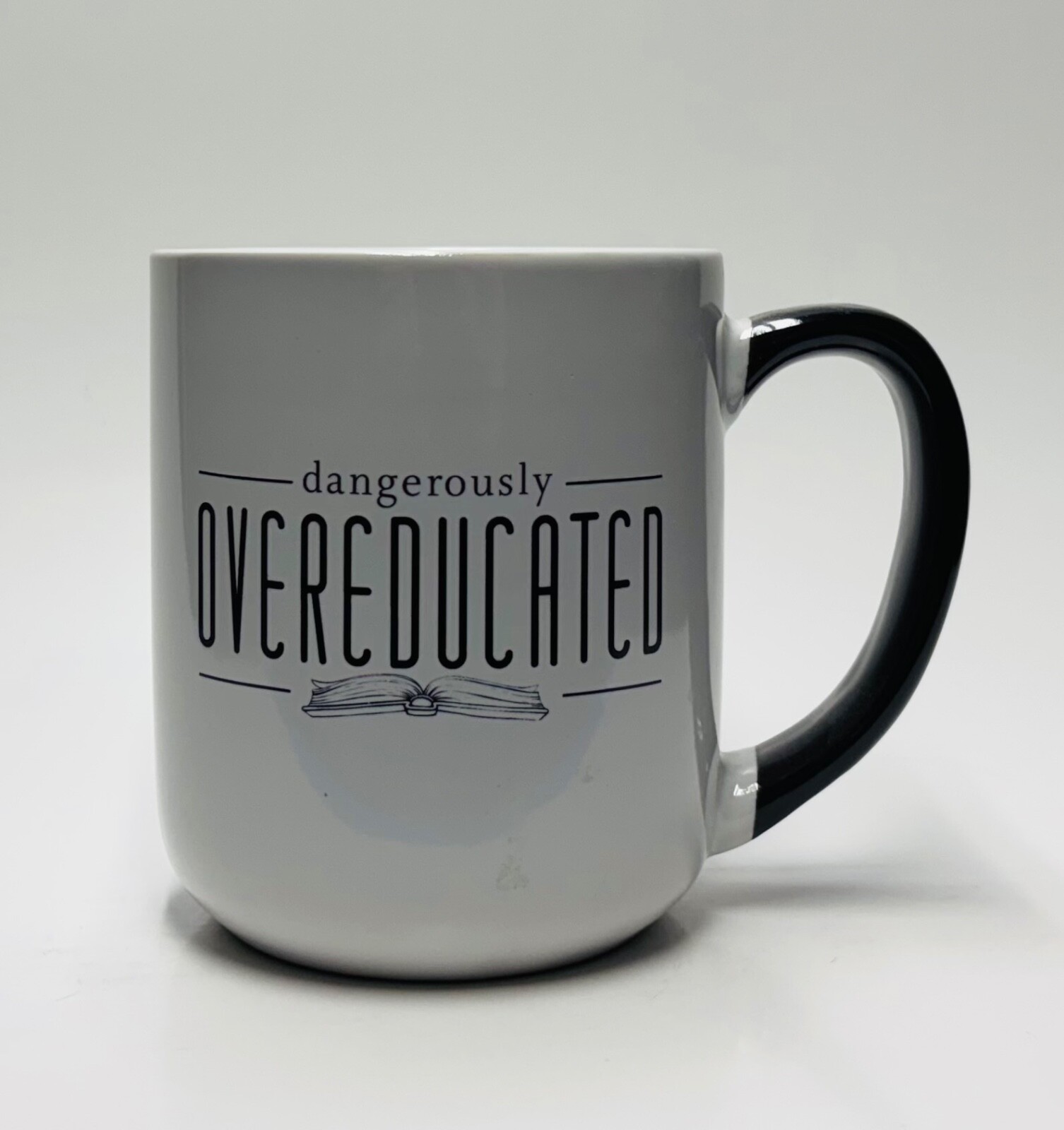 1 Roobee By Mara-mi DANGEROUSLY OVEREDUCATED White Ceramic Coffee Cup Mug