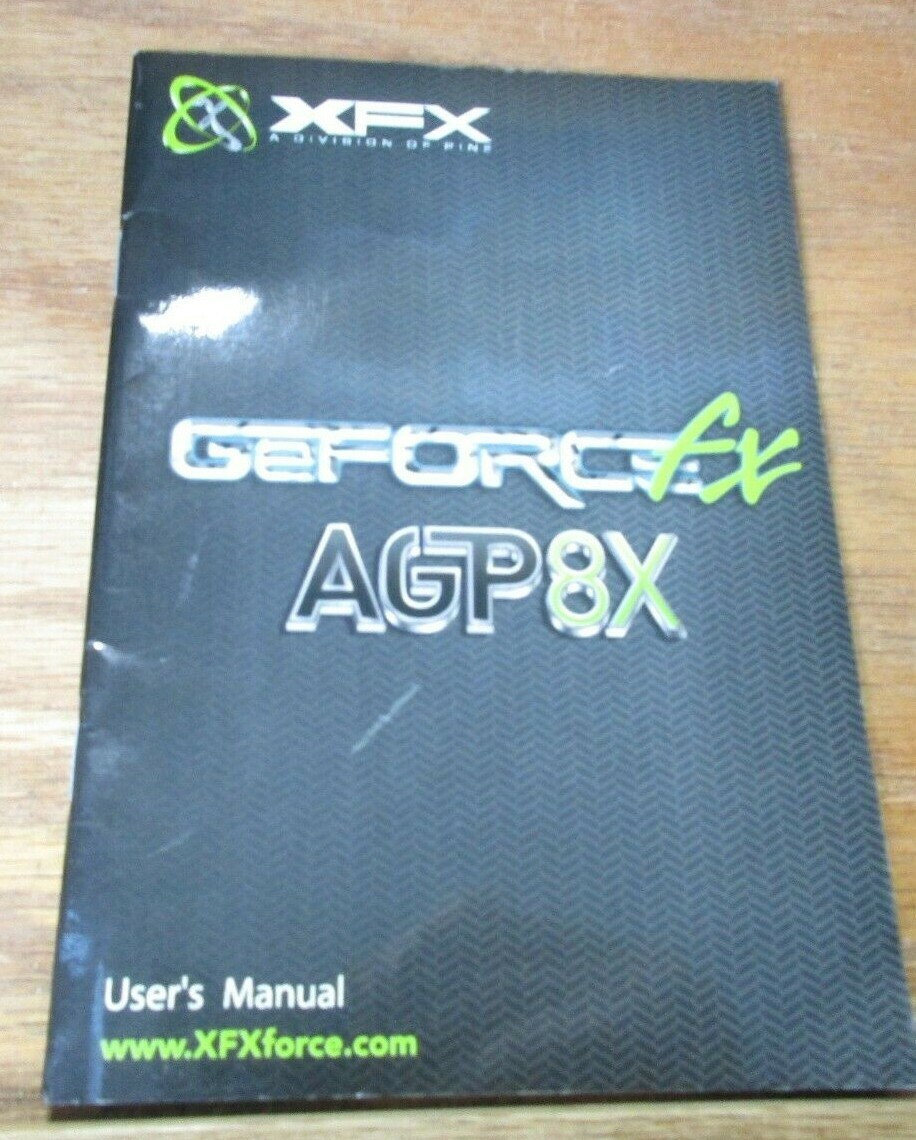 XFX GeForce FX AGP 8X User's MANUAL ONLY