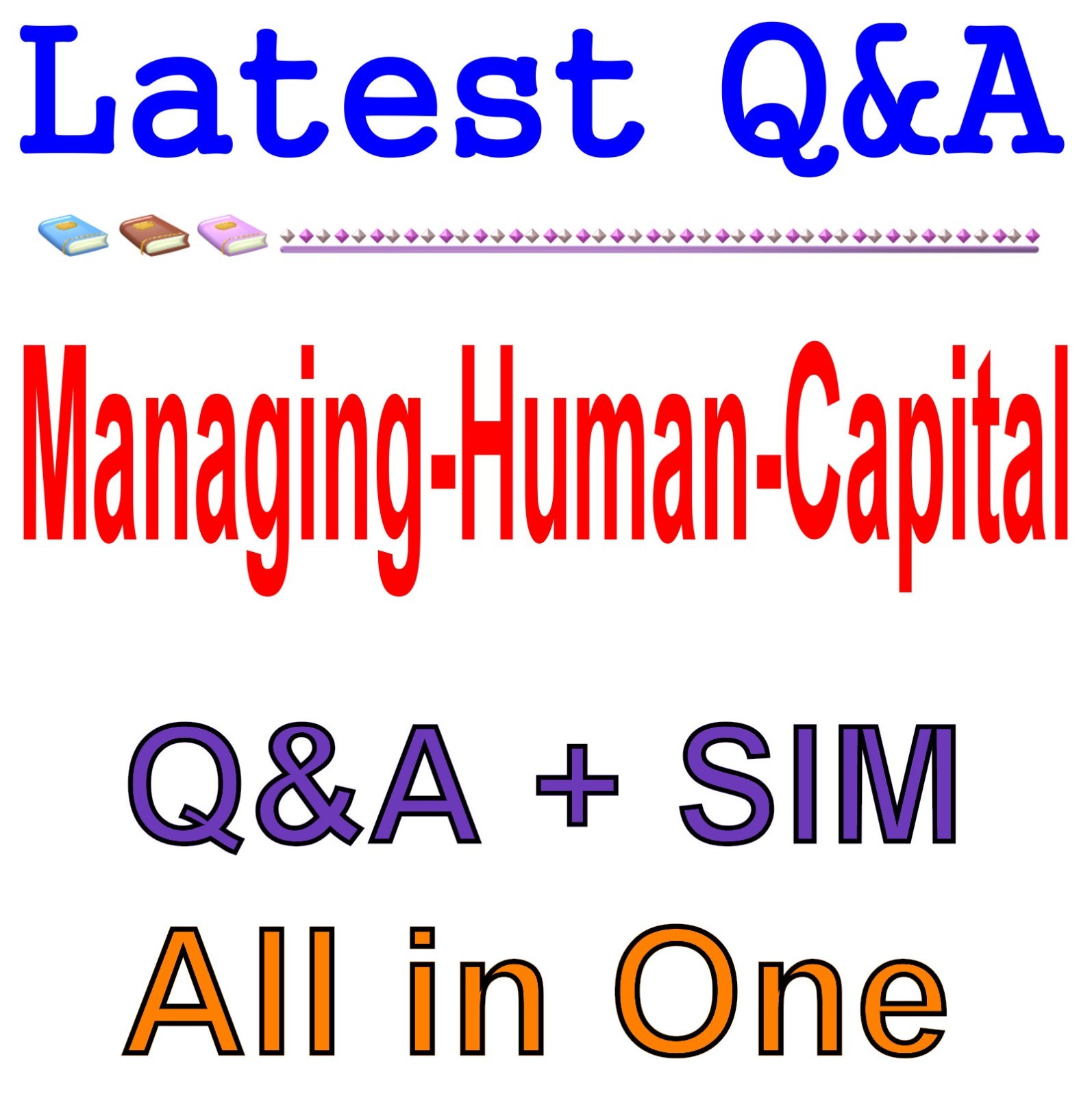 WGU Managing Human Capital C202 Exam Q&A
