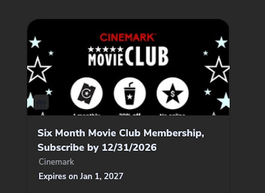 Cinemark - Six Month Movie Club Membership - Gift Card