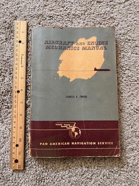 Pan American Navigation Aircraft & Engine Mechanics Manual Charles Zweng 1952