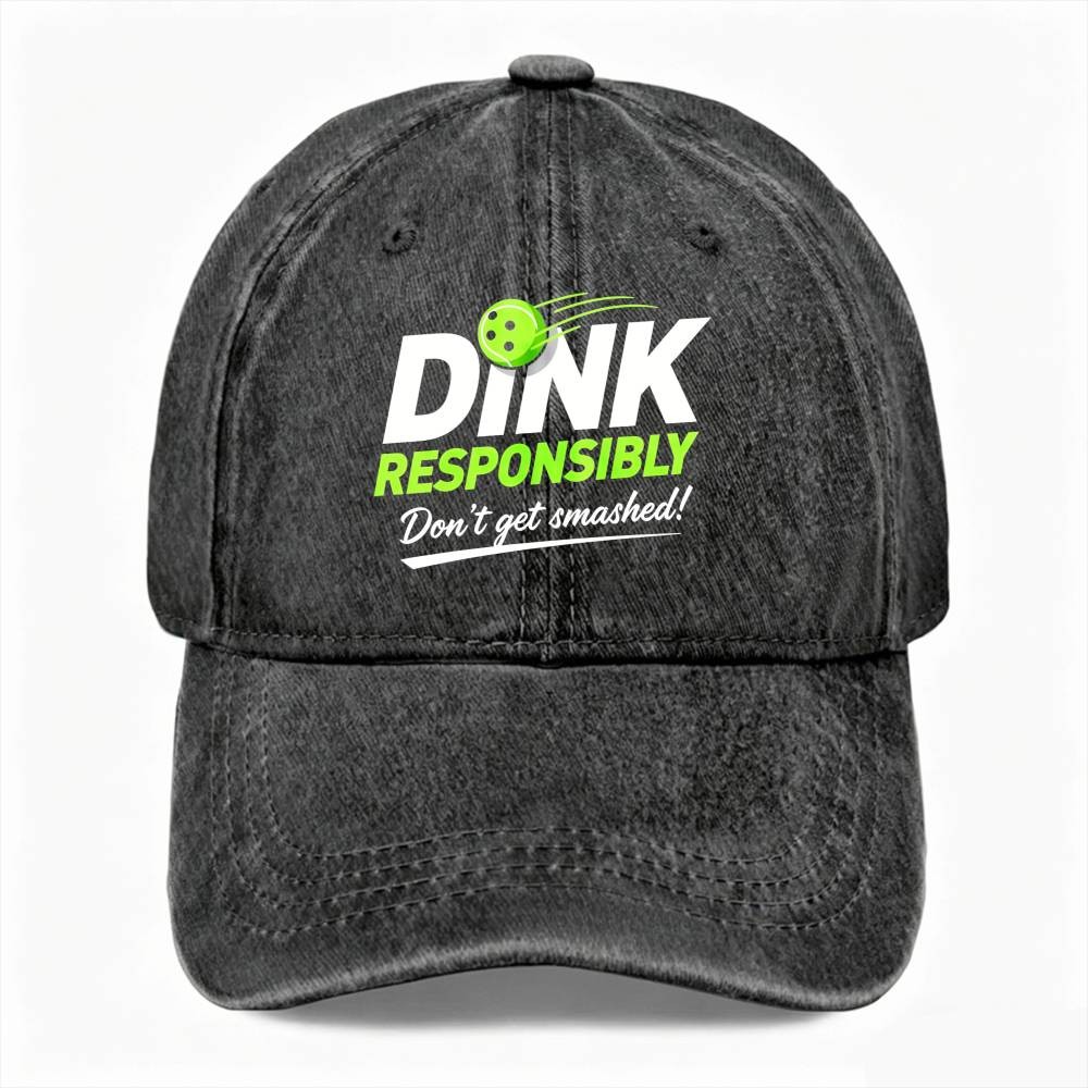 Unisex Dink Responsibly Dad Hat Funny Pickleball Vintage Washed Baseball Cap