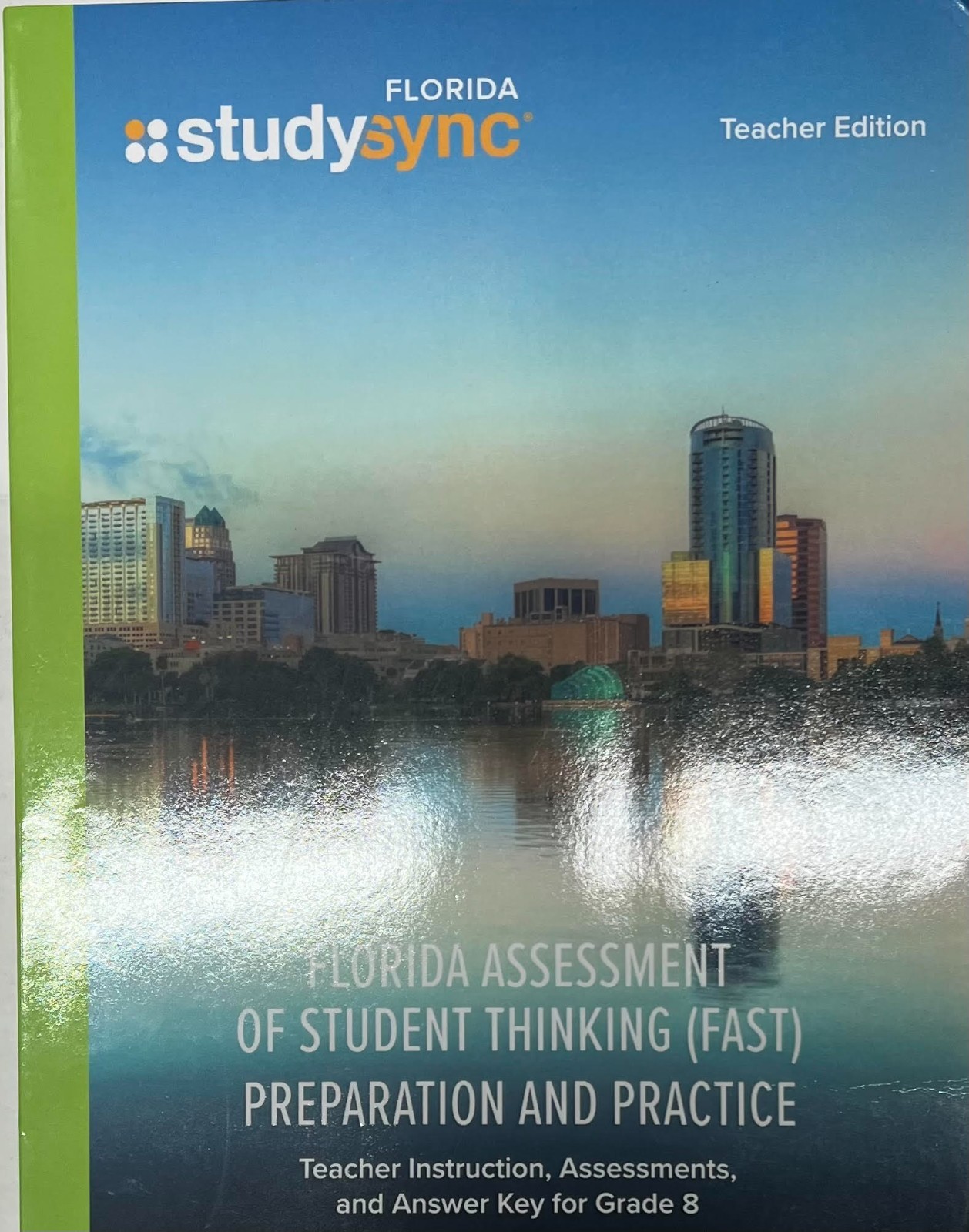 Grade 8 Study Sync Florida Assessment Student Thinking FAST Teacher Edition 2026