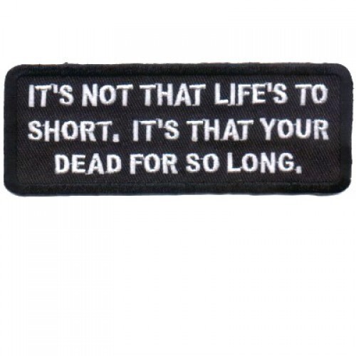 FUNNY BIKER PATCH not that Life is too Short  Motorcycle harley Vest Jacket USA