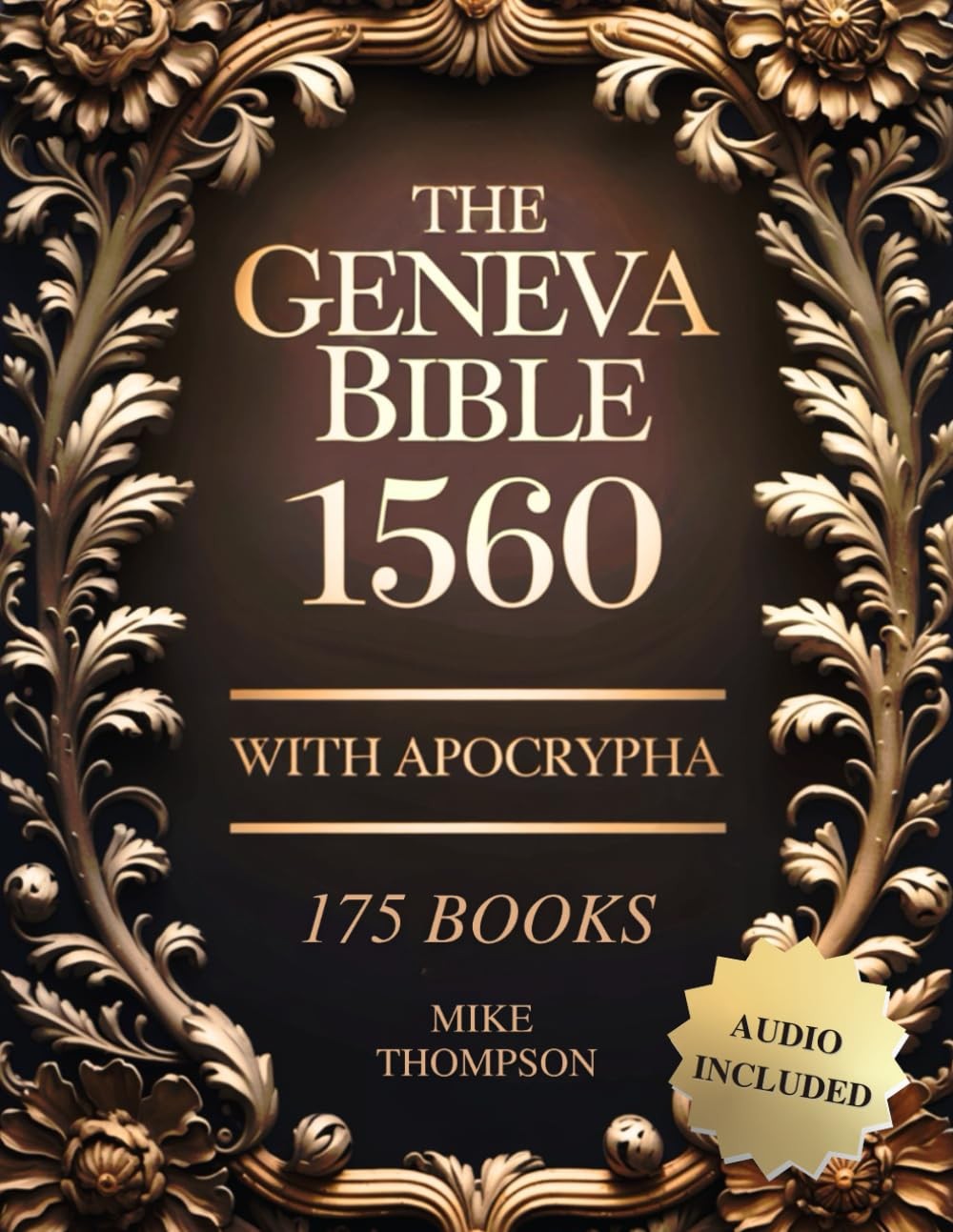 Geneva Bible 1560 Edition with Apocrypha: The Complete Collection with...
