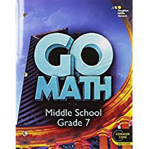Go Math!: Student Interactive Worktext Grade 7 2014 - Paperback - VERY GOOD