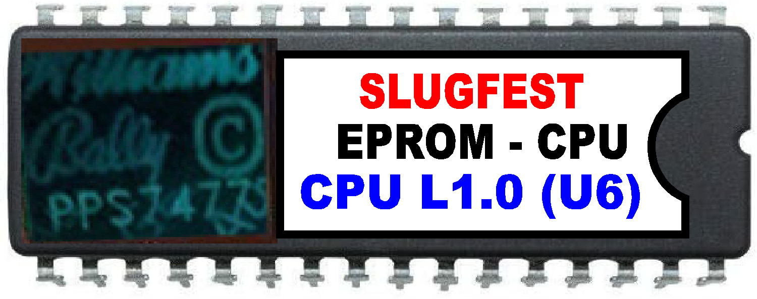 Slugfest (Pitch and Bat) - CPU Rom L-1 [U6] [Bally / Williams] EPROM