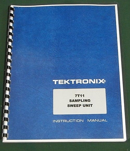 Tektronix 7T11 Instruction Manual: w/11"X17" Foldouts & Protective Covers