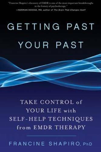 Getting Past Your Past: Take Control of Your Life with Self-Help Techniqu - GOOD