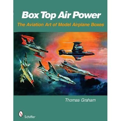 Schiffer Books 329647 Box Top Air Power