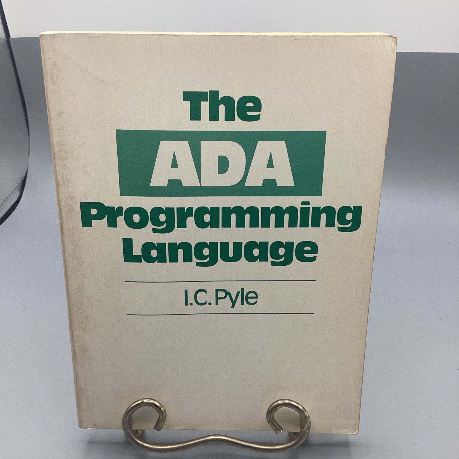 The ADA Programming Language I.C. Pyle Prentice Hall International 1981