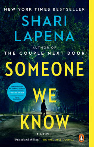 Someone We Know: A Novel - Paperback By Lapena, Shari - GOOD