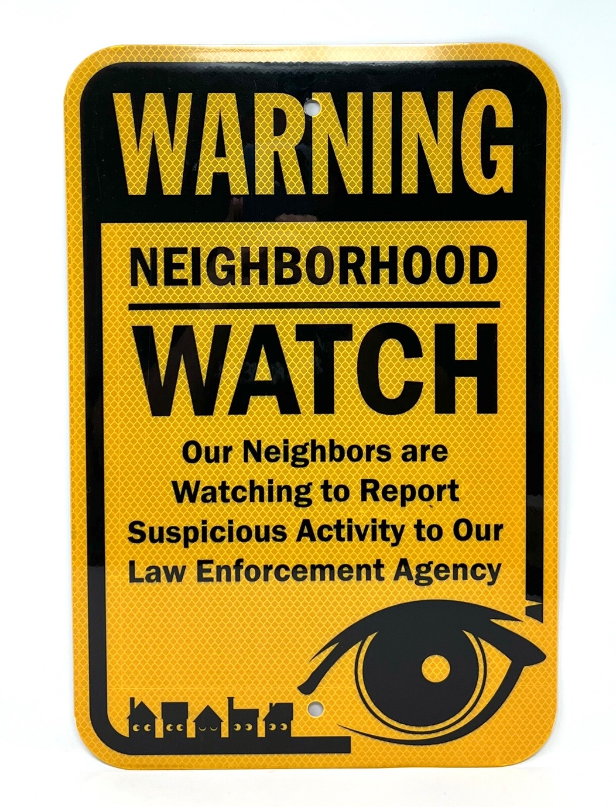 Brand New - 12" x 18" Neighborhood Watch Sign - Highly Reflective Warning