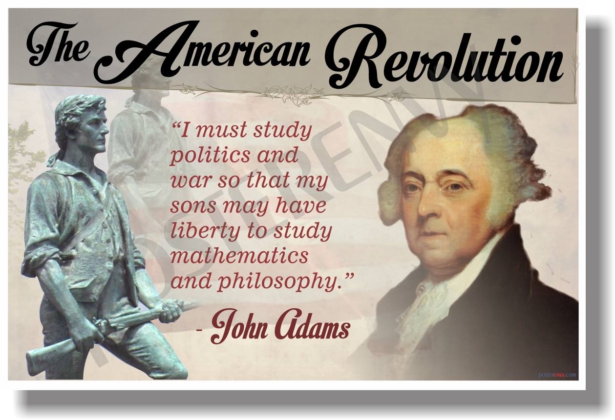 The American Revolution (quote) - John Adams - NEW Social Studies POSTER