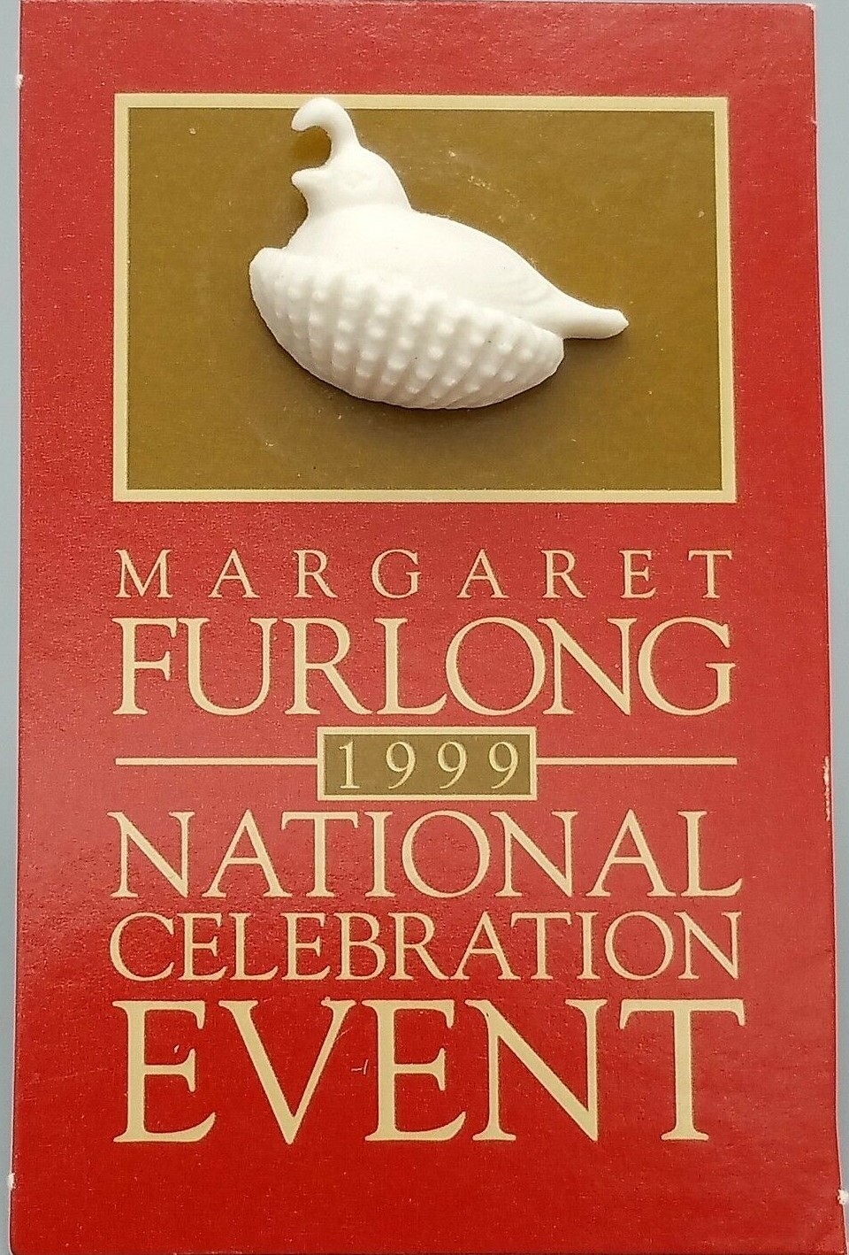 Margaret Furlong Partridge Lapel Pin, 1999 National Celebration EVENT carded