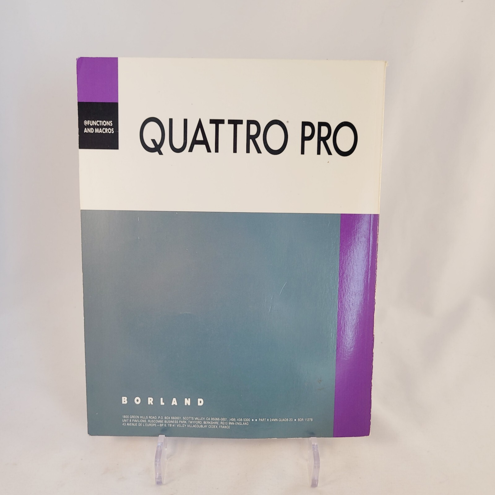 Borland QUATTRO PRO 2.0 Functions & Macros Manual Superior Spreadsheet Power