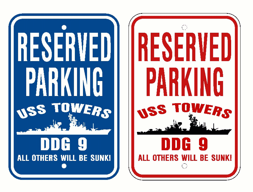 USS TOWERS DDG 9 Parking Sign U S Navy USN Military