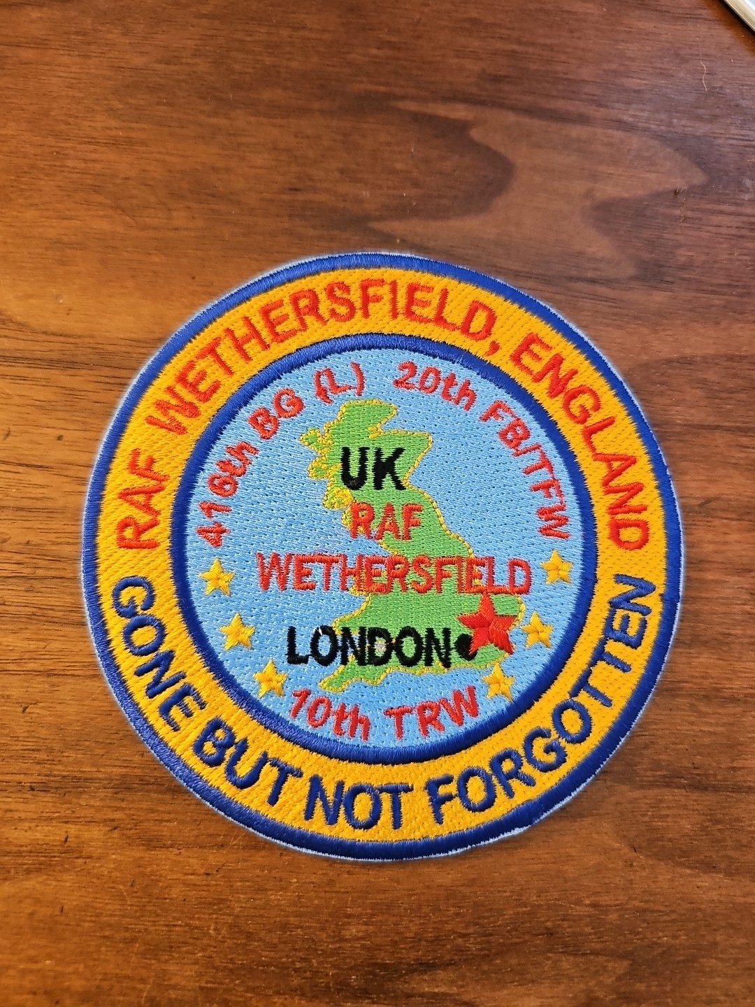 USAF BASE PATCH, RAF WETHERSFIELD, ENGLAND, GONE BUT NOT FORGOTTEN
