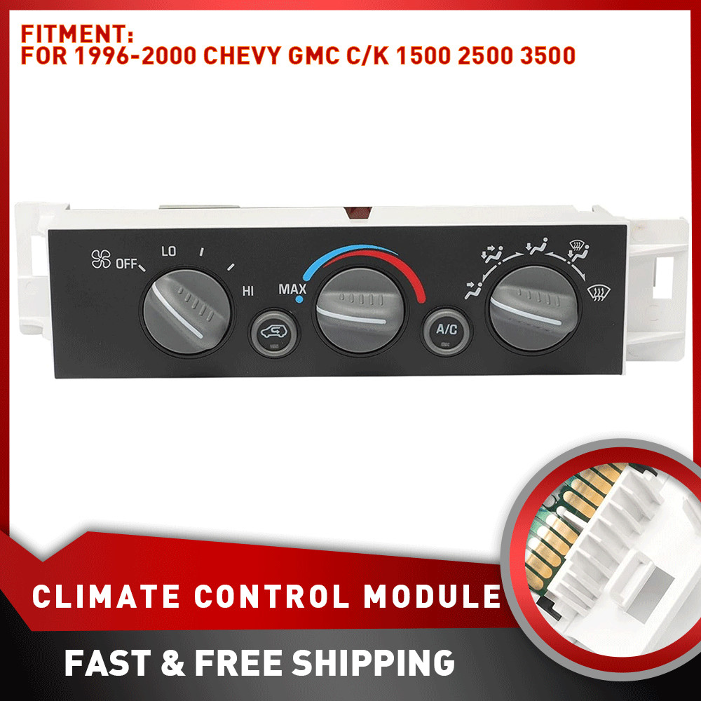Climate Control A/C Heater For 96 -99 Chevy Truck Silverado Suburban Yukon Tahoe