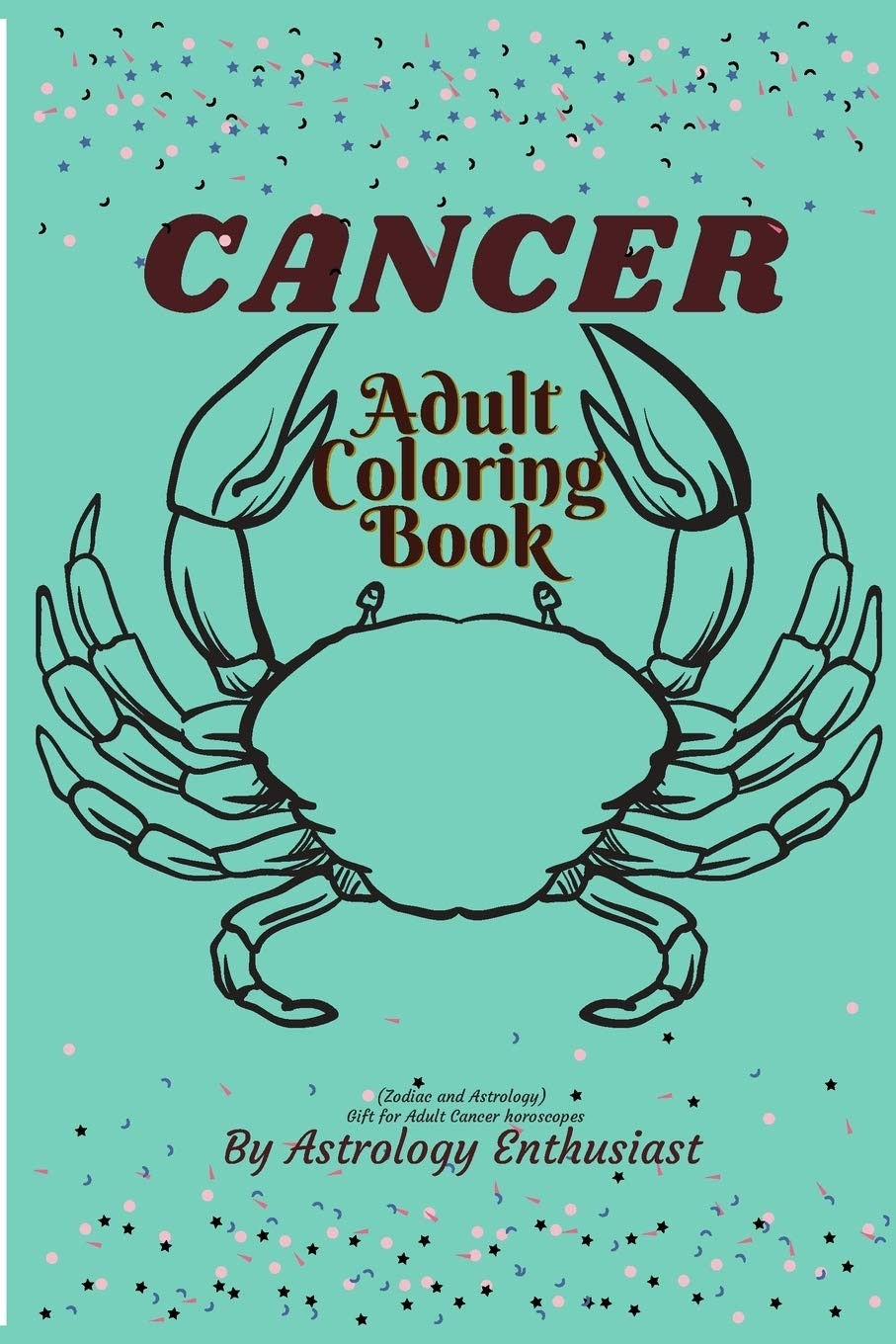 Cancer Adult coloring book (Zodiac and Astrology). Gift for Adult Cancer horosco
