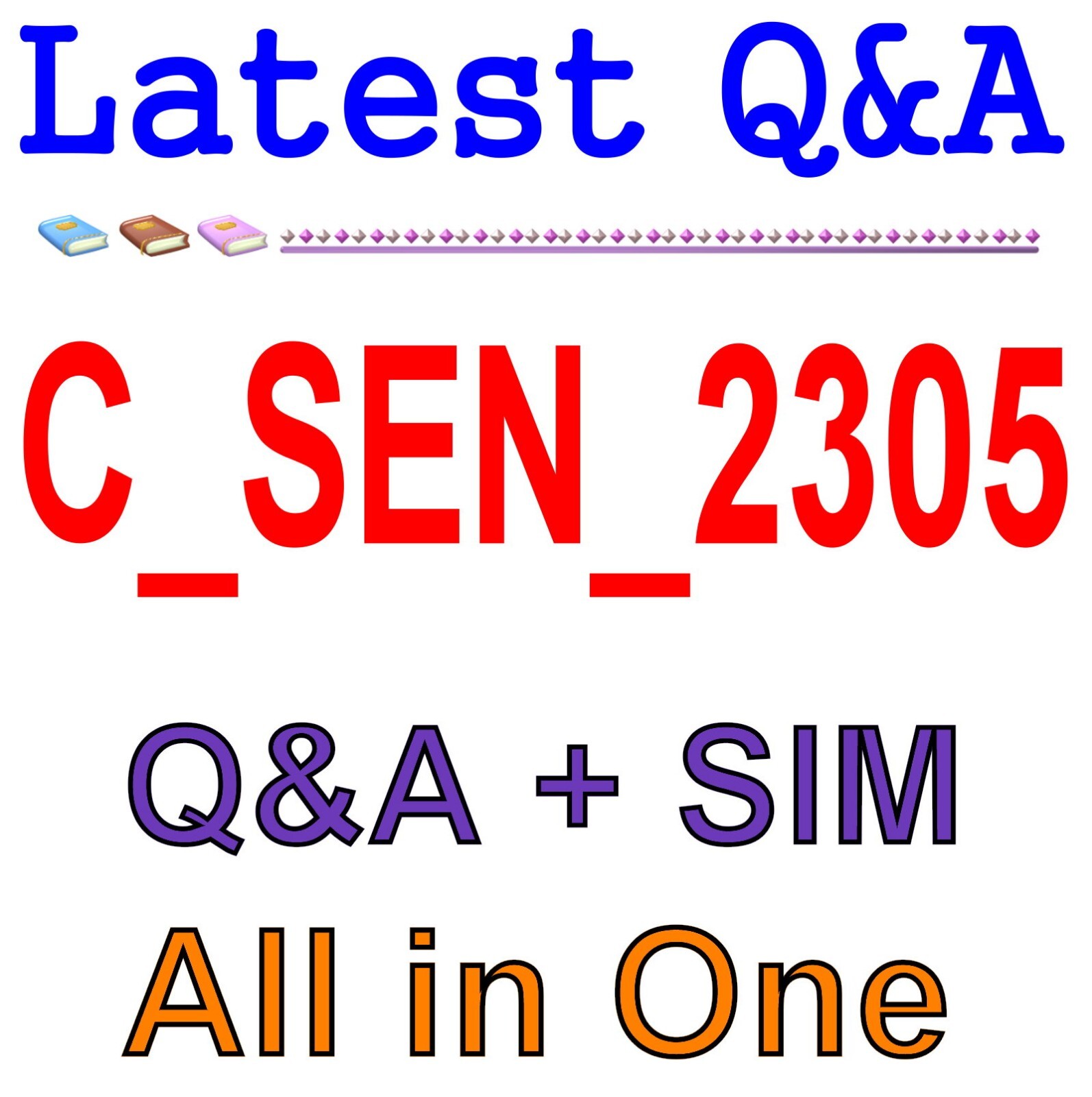 Best Exam Practice Material for C_SEN_2305 Exam Q&A