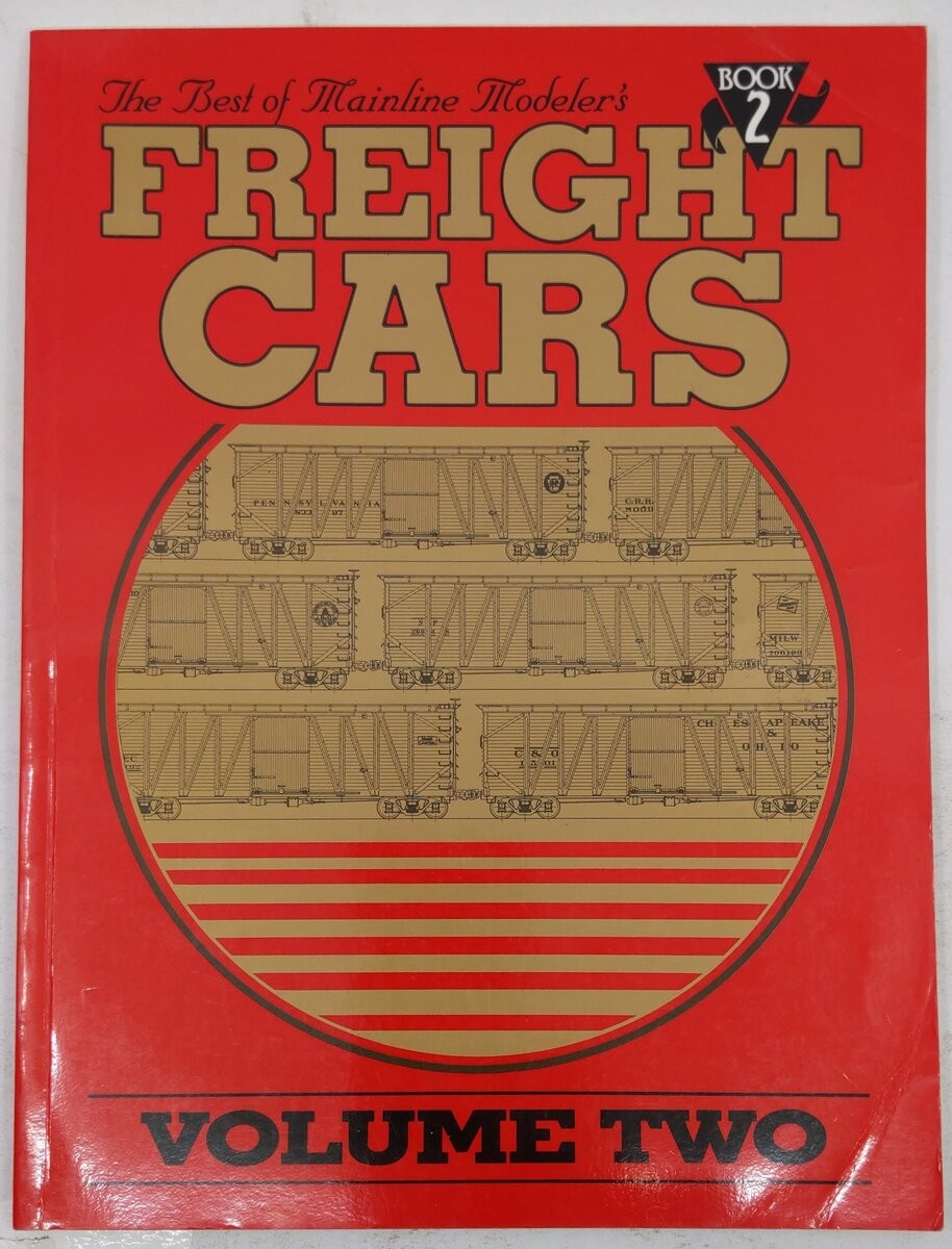 The Best of Mainline Modeler's Freight Cars, Vol. 2, Book 2 Paperback Book