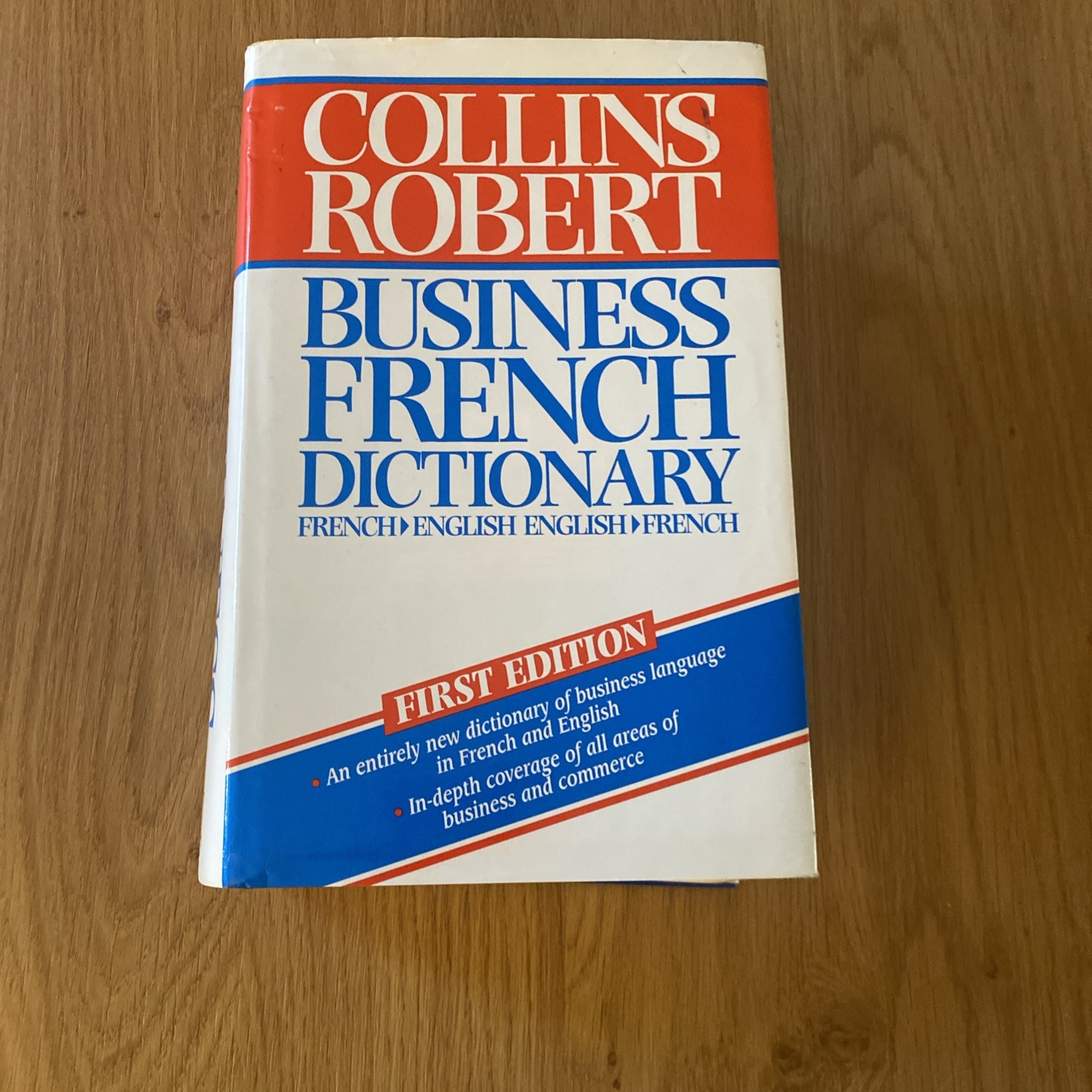 Business French Dictionary: French   English-English   French, Colins Robert