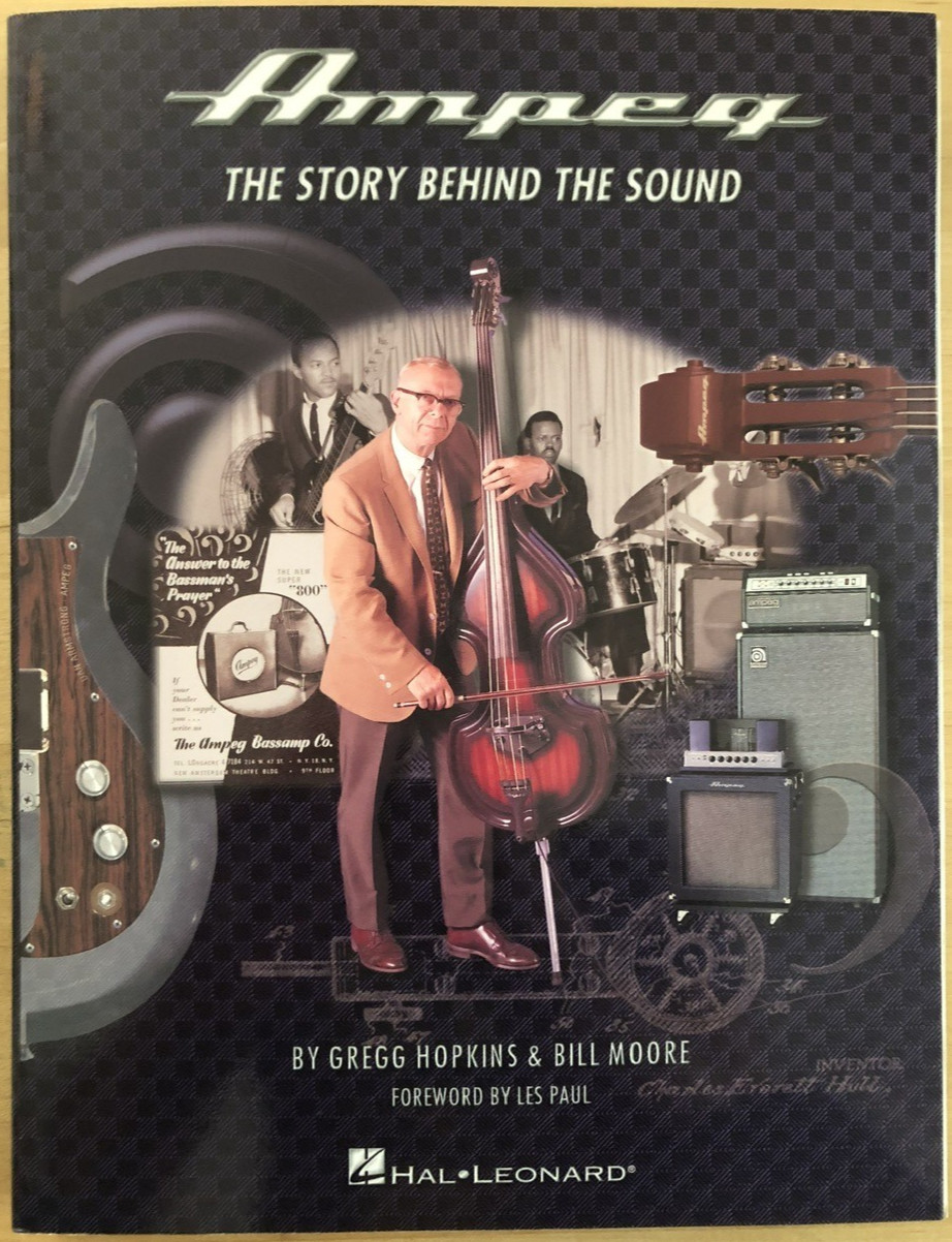 Ampeg The Story Behind The Sound by Hopkins (signed) & Moore, '99 pb with poster