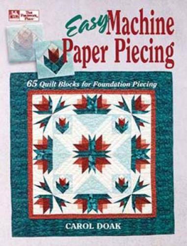 Easy Machine Paper Piecing: 65 Quilt Blocks for Foundation Piecing - GOOD