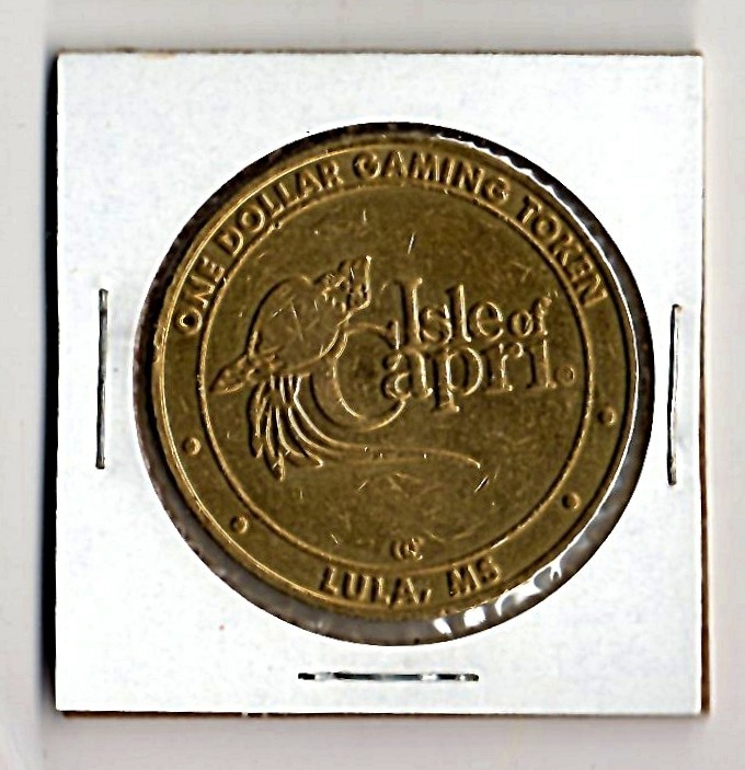 1990s ISLE OF CAPRI CASINO LULA MISSISSIPPI $1 SLOT COIN CG091750