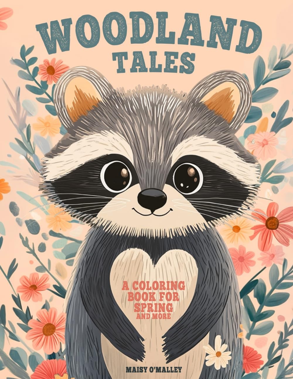 Cozy Woodland Tales Coloring Book for Spring and More: Super cute and easy color