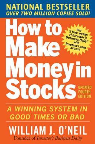 How to Make Money in Stocks:  A Winning System in Good Times and Bad, Fou - GOOD