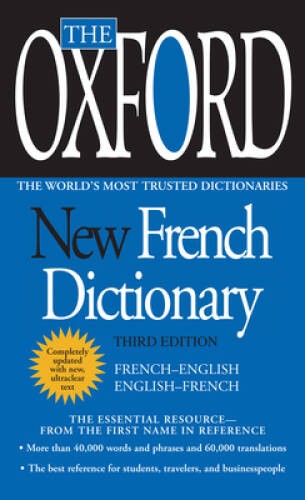 The Oxford New French Dictionary: Third Edition - Mass Market Paperback - GOOD