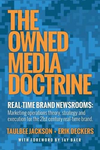 The Owned Media Doctrine: Marketing Operations Theory, Strategy, and Exec - GOOD