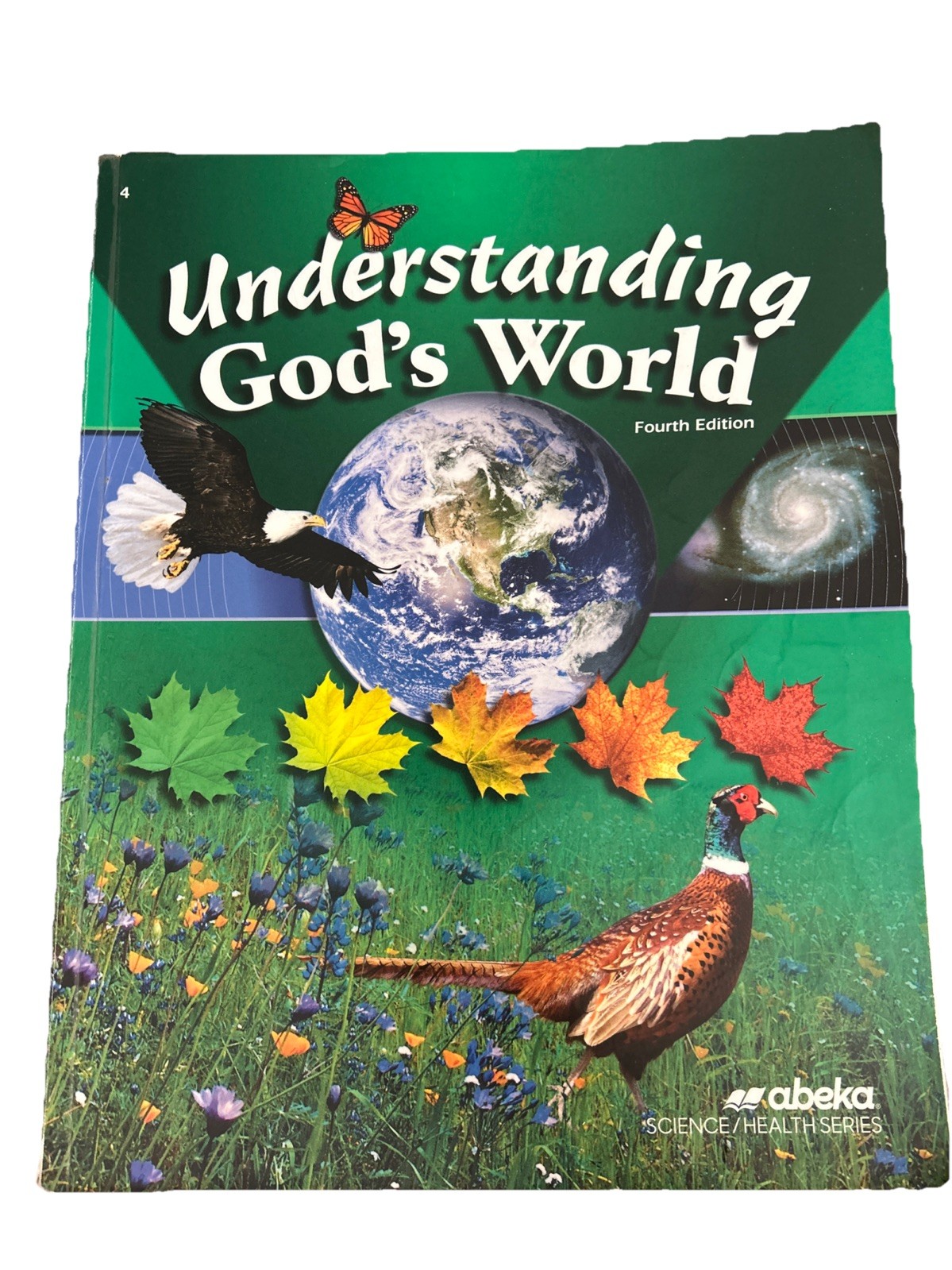 ABeka Understanding God's World (4th ed) Student Textbook Science Homeschool