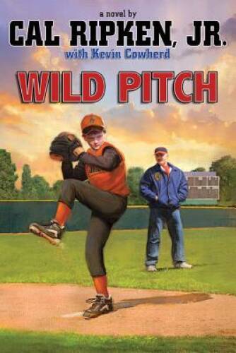 Wild Pitch (Cal Ripken, Jr.'s All Stars) - Hardcover By Ripken, Cal - GOOD