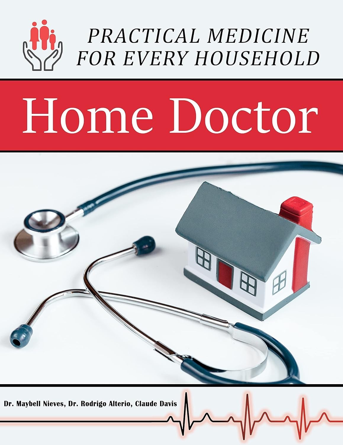 Home Doctor - Practical Medicine for Every Household Paperback