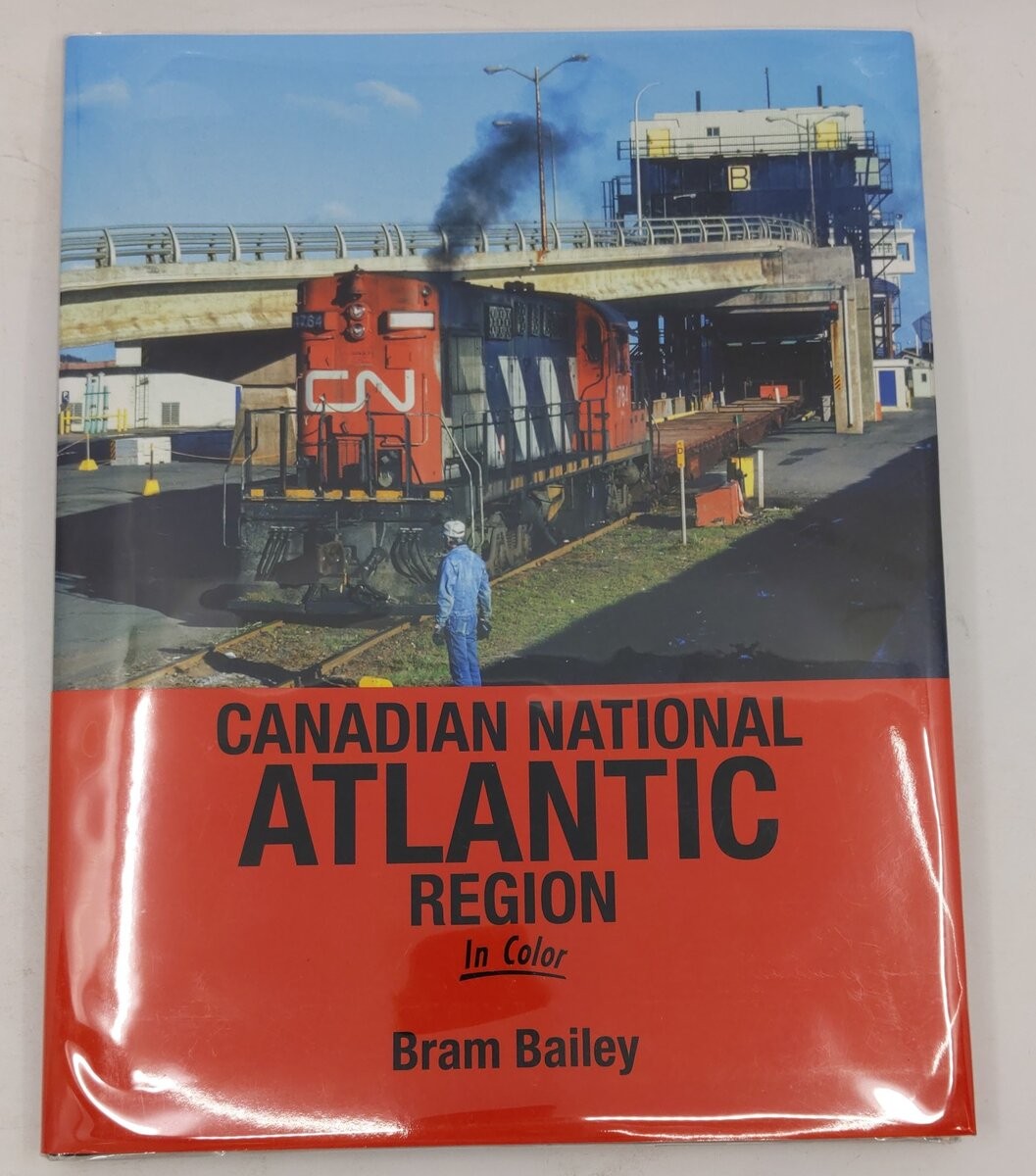 Canadian National Atlantic Region In Color Hardcover Book By Bram Bailey EX