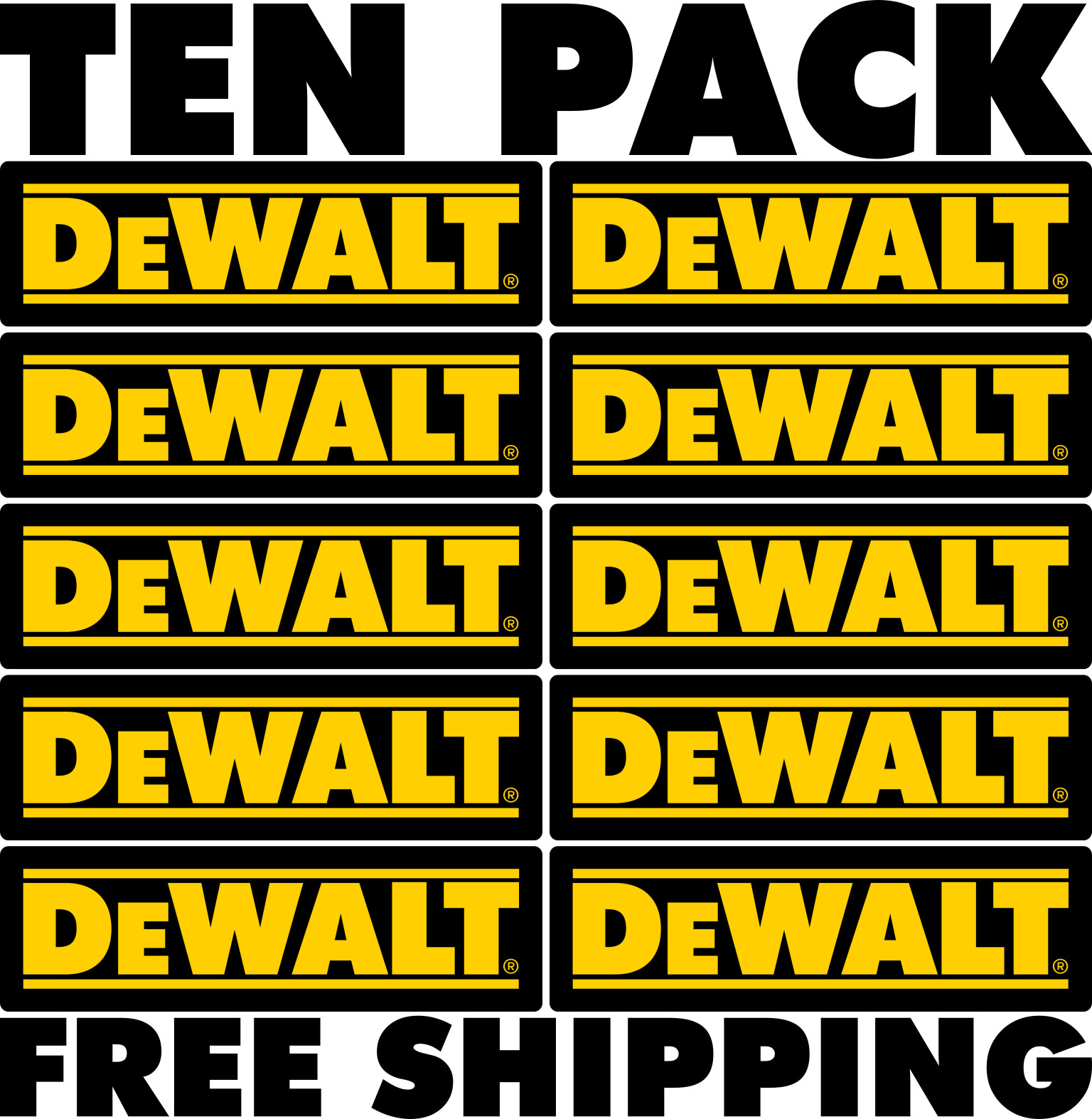 PACK OF TEN DEWALT TOOLS DECAL LABEL STICKER VINYL TOOL BOX TRUCK WINDOW CAR