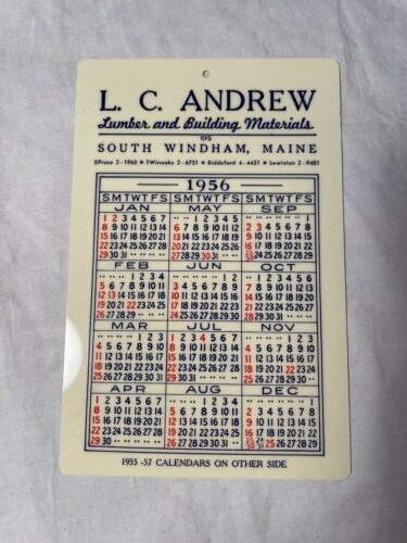 L.C. Andrew Lumber and Building Materials plastic Calendar 1956 Windham Maine
