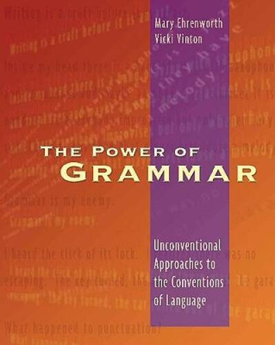 The Power of Grammar: Unconventional Approaches to the Conventions of L - GOOD