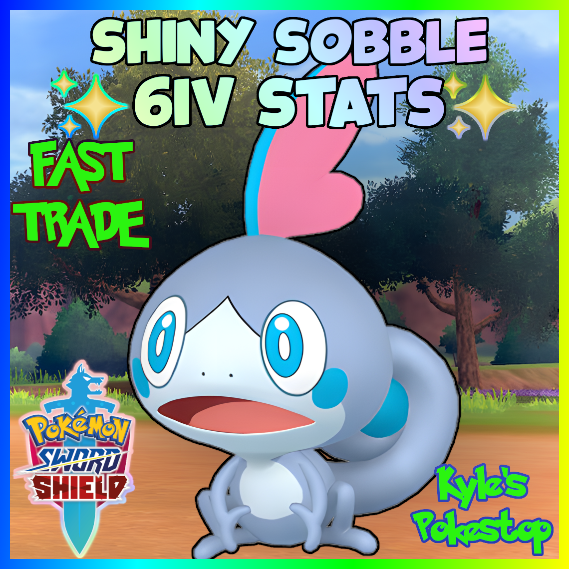✨ 6IV SHINY SOBBLE ✨ EV'D 🚀BATTLE READY FAST 🚀 POKEMON SWORD & SHIELD SWSH